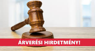 Ingó- és Ingatlanárverési hirdetmény